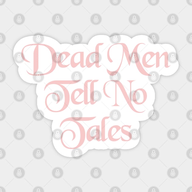 Dead Men Tell No Tales Millennial Pink Sticker by FandomTrading